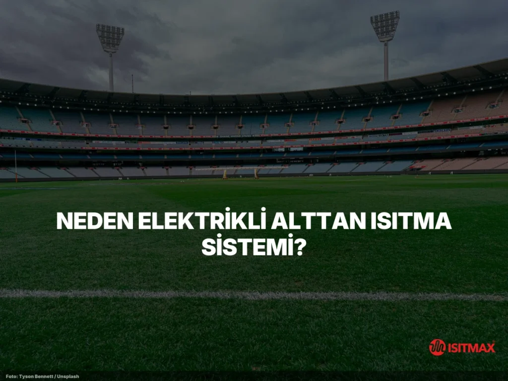 stadyumlarda elektrikli alttan isitma sistemi content 1