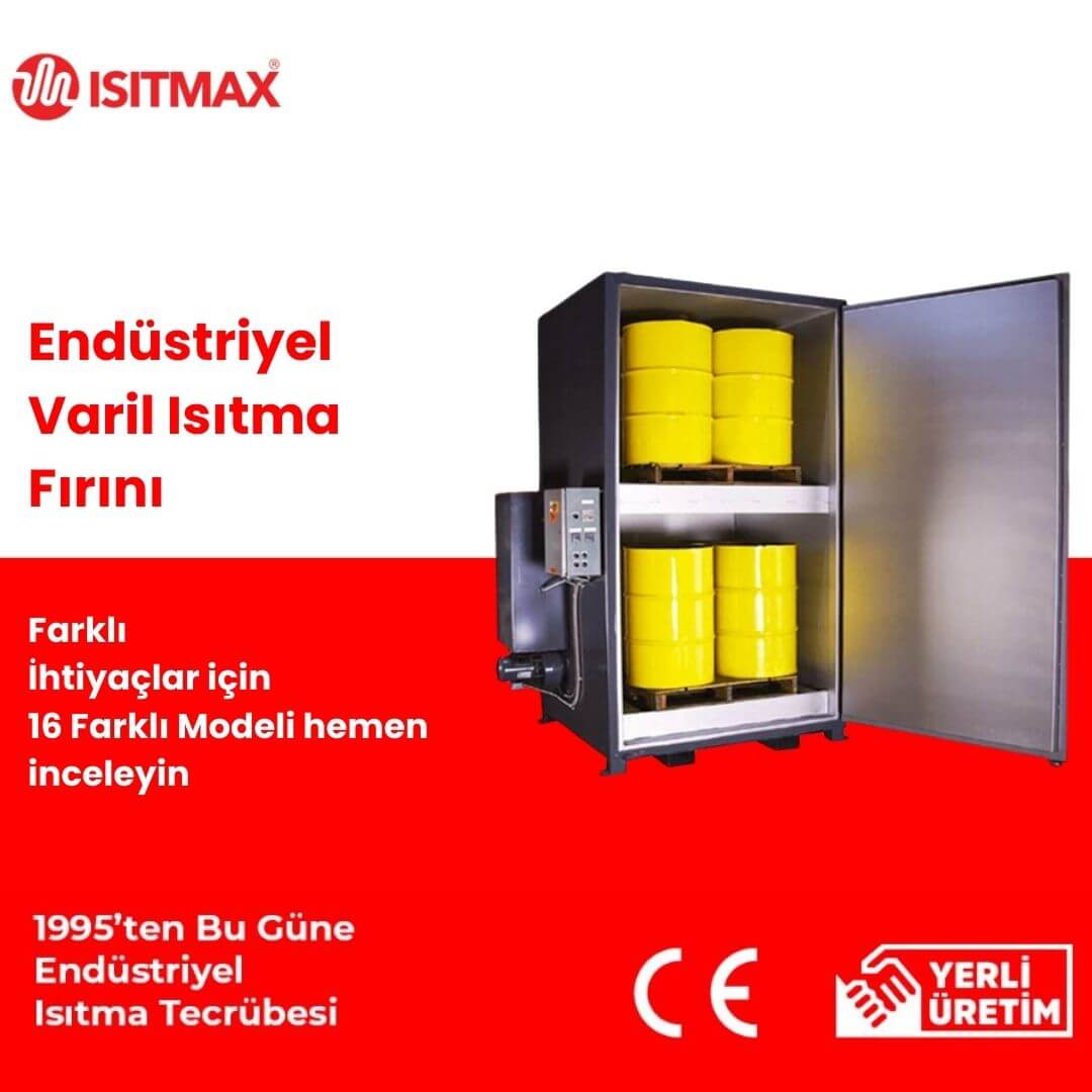 Varil ısıtma fırını - varil içerisindeki malzemelerin ısıtılması için endüstriyel çözüm