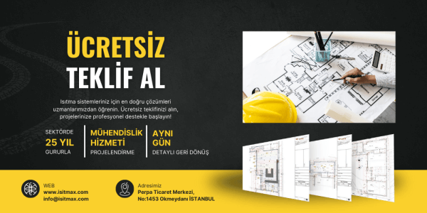 ISITMAX'tan ücretsiz ısıtma projesi teklifi alın