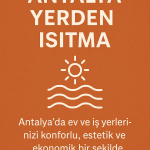 Antalya Yerden isitma